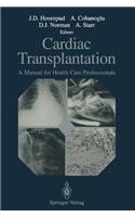 Cardiac Transplantation: A Manual for Health Care Professionals