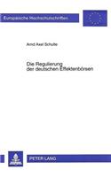 Die Regulierung der deutschen Effektenboersen