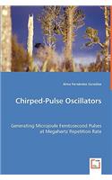 Chirped-Pulse Oscillators - Generating Microjoule Femtosecond Pulses at Megahertz Repetition Rate