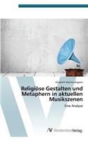 Religiöse Gestalten und Metaphern in aktuellen Musikszenen