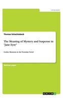 The Meaning of Mystery and Suspense in Jane Eyre