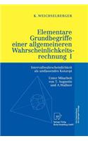 Elementare Grundbegriffe einer allgemeineren Wahrscheinlichkeitsrechnung I