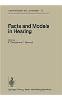 Facts and Models in Hearing