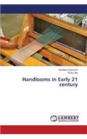 Handlooms in Early 21 century