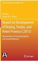 Report on Development of Beijing, Tianjin, and Hebei Province (2013)
