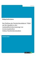 Einfluss des Nachrichtenfaktors Nähe auf die Qualität in der Auslandsberichterstattung von westeuropäischen Online-Nachrichtenmedien