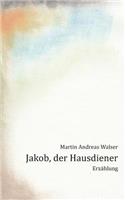 Jakob, der Hausdiener