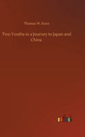 Two Youths in a Journey to Japan and China