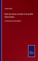 Nach den Oasen von Siban in der großen Wüste Sahara