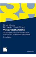 Volkswirtschaftslehre: Grundlagen Der Volkswirtschaftstheorie Und Volkswirtschaftspolitik
