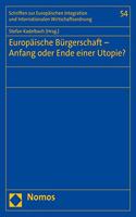 Europaische Burgerschaft - Anfang Oder Ende Einer Utopie?