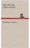 Novelas y teatro: (Spanish)