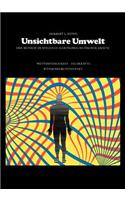 Unsichtbare Umwelt