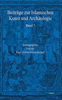 Beitrage Zur Islamischen Kunst Und Archaologie Band 7