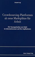 Crowdsourcing-Plattformen ALS Neue Marktplatze Fur Arbeit