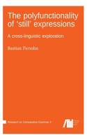 polyfunctionality of 'still' expressions