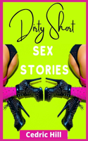 Dirty Short Sex Stories