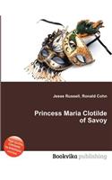 Princess Maria Clotilde of Savoy: (English)