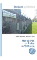 Massacres of Poles in Volhynia