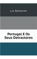 Portugal E OS Seus Detractores