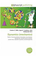 Dynamics (Mechanics): (English)