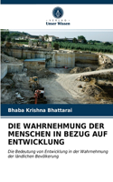 Wahrnehmung Der Menschen in Bezug Auf Entwicklung