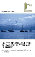 Contes, Nouvelles, Récits et Légendes de Stéphane LE PINIEC