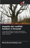 Impatto dei conflitti fondiari e forestali