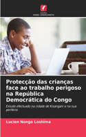 Protecção das crianças face ao trabalho perigoso na República Democrática do Congo