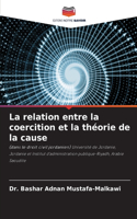 relation entre la coercition et la théorie de la cause