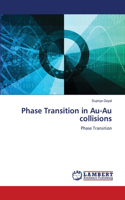 Phase Transition in Au-Au collisions