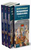 History of the Rise of the Mahomedan Power in India: Translated From the Original Persian of Mahomed Kasim Ferishta (4 Vols. Set)
