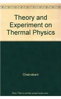 Theory and Experiment on Thermal Physics