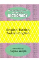 English-Turkish and Turkish-English Word-to-word Bilingual Dictionary