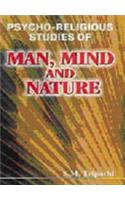 Psycho-Religious Studies of Man, Mind and Nature