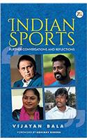 INDIAN SPORTS Further Conversations and Reflections
