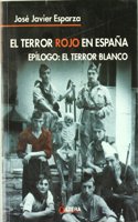El terror rojo en Espana : epilogo : el terror blanco