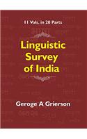 Linguistic Survey of India Volume – III Tibeto-Burman Family Part- I General Introduction, Specimens of the Tibet An Dialects, the Himalayan Dialects, and the North Assam Group