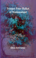 Trooper Peter Halket of Mashonaland