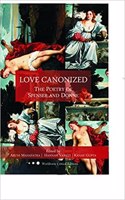 Love Canonized : The Poetry of Spenser and Donne (Worldview Critical Editions)