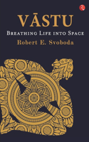 Vastu: Breathing Life into Space