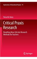 Critical PRAXIS Research