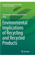 Environmental Implications of Recycling and Recycled Products