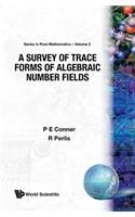 Survey of Trace Forms of Algebraic Number Fields