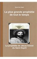 La Plus Grande Prophetie de Tout Le Temps