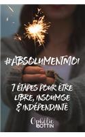 #AbsolumentMoi