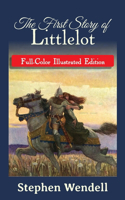 The First Story of Littlelot