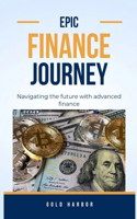 Epic finance journey