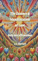 Essence & Manifestation of Love