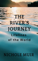 River's Journey: Lifelines of the World